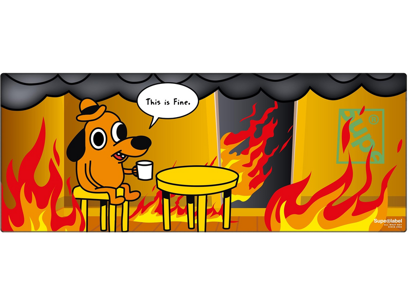 SUPE DESKMAT THIS IS FINE